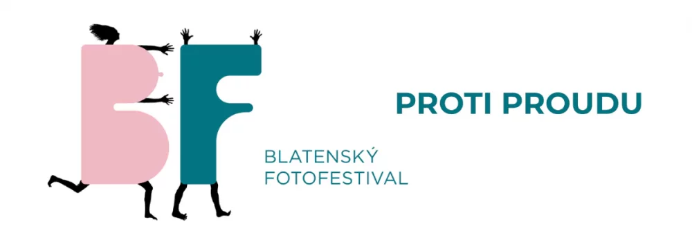 17. Blatenský fotofestival - Proti proudu